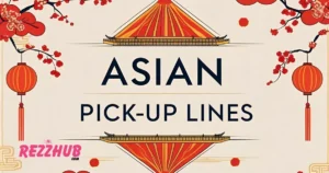 Best Asian Pick-Up Lines