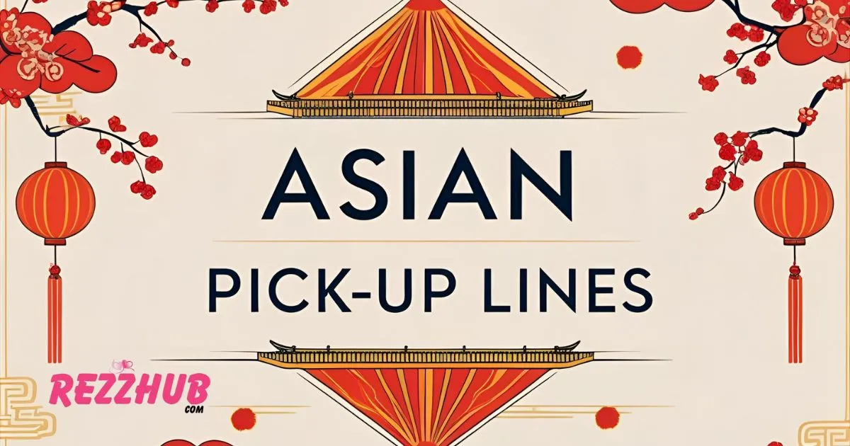 Best Asian Pick-Up Lines