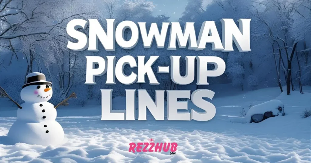 Classic Snowman Pick-Up Lines