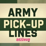 Flirty Army Pick-Up Lines