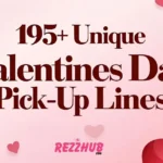 Flirty Valentines Day Pick-Up Lines