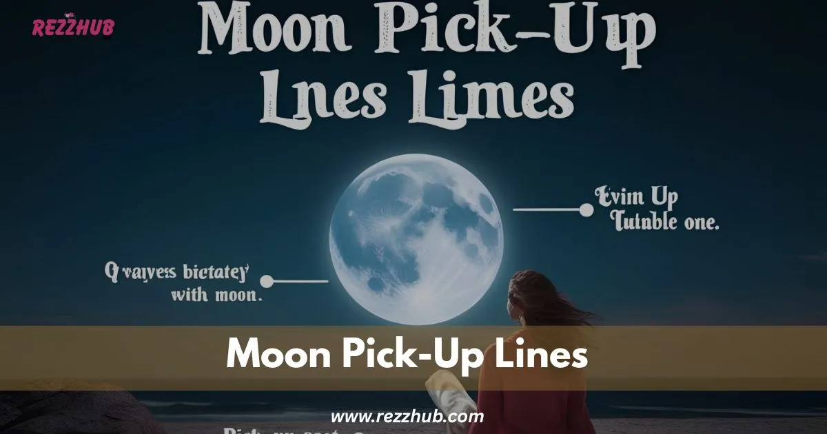 115+Moon Pick-Up Lines to Spark Instant Attraction