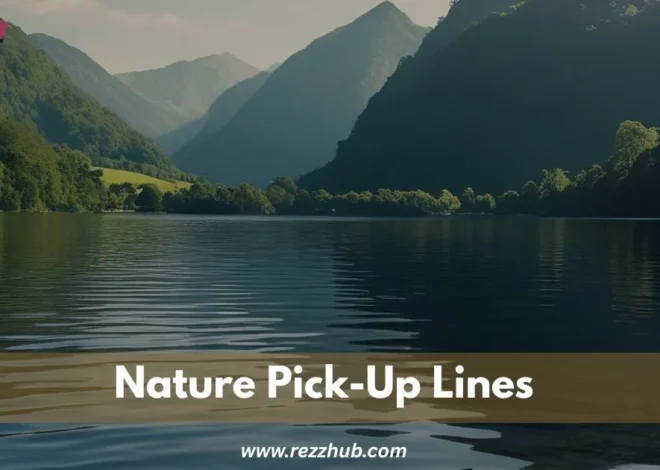 165+Nature Pick-Up Lines That Spark Instant Attraction