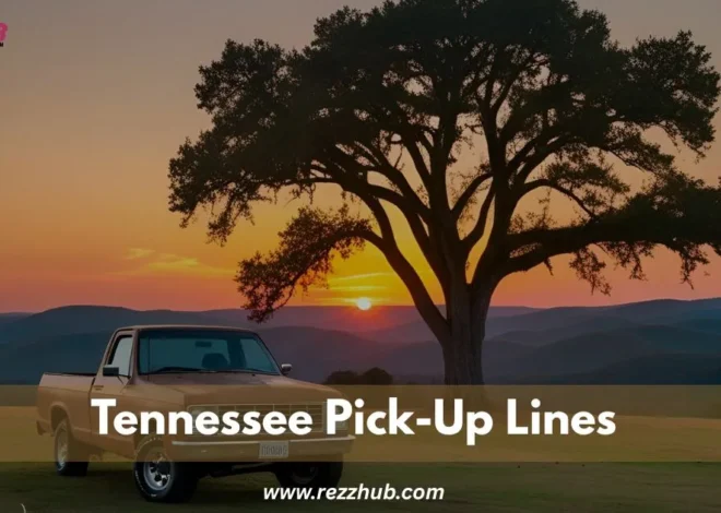 135+Best Tennessee Pick-Up Lines That Always Work