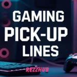 Top Gaming Pick-Up Lines