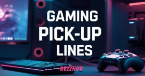 Top Gaming Pick-Up Lines