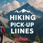 Top Hiking Pick-Up Lines