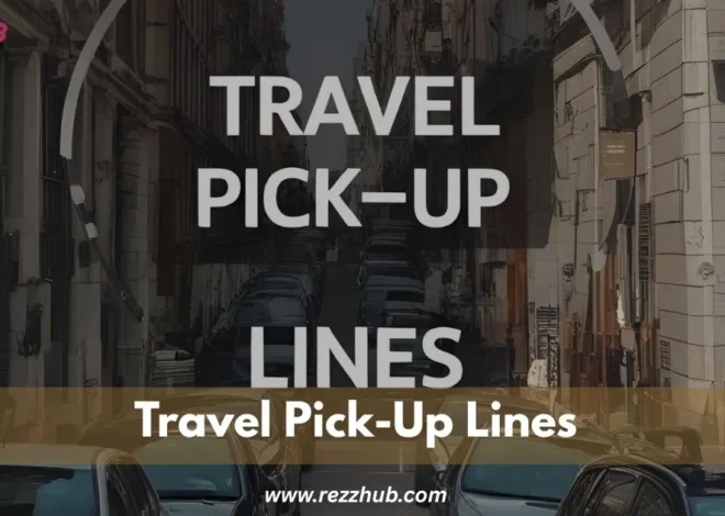 155+Catchy Travel Pick-Up Lines for Smooth Talkers