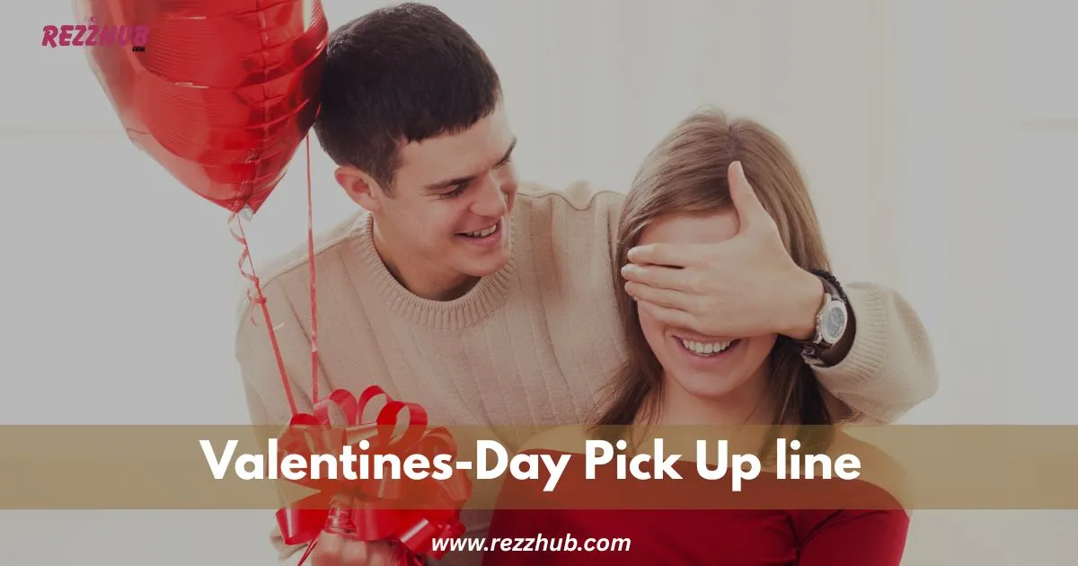 120+ Valentines-Day Pick-Up Lines [ Best Lines Choice-2025]