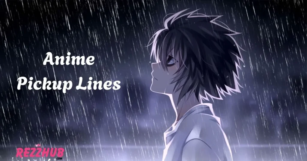 Anime Pickup Lines