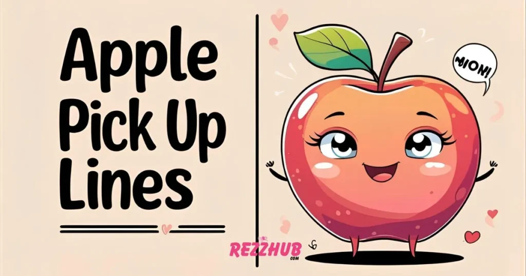 Apple Pick Up Lines