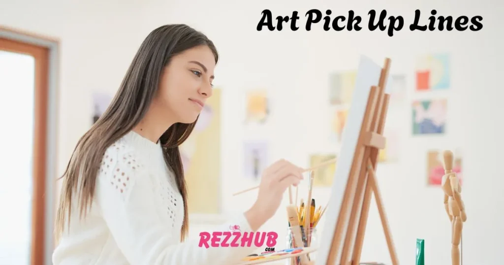 Art Pick Up Lines
