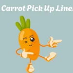 Carrot Pick Up Lines