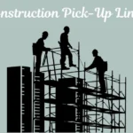 Construction Pick-Up Lines