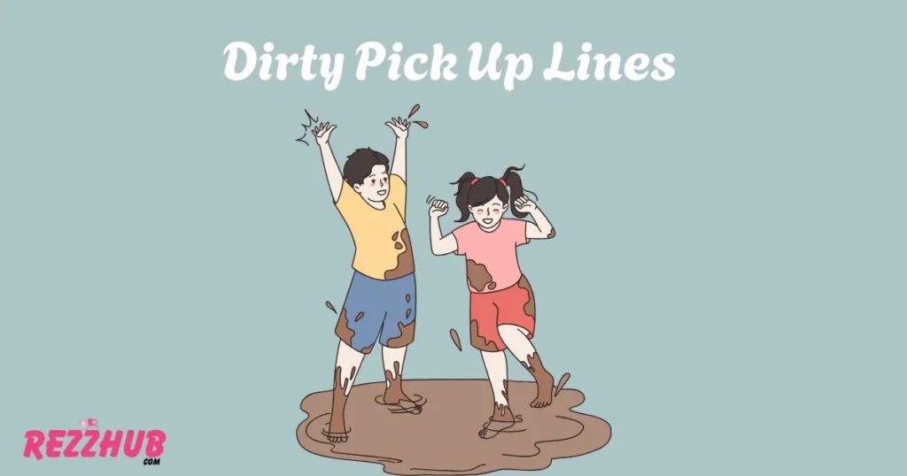 Dirty Pick Up Lines