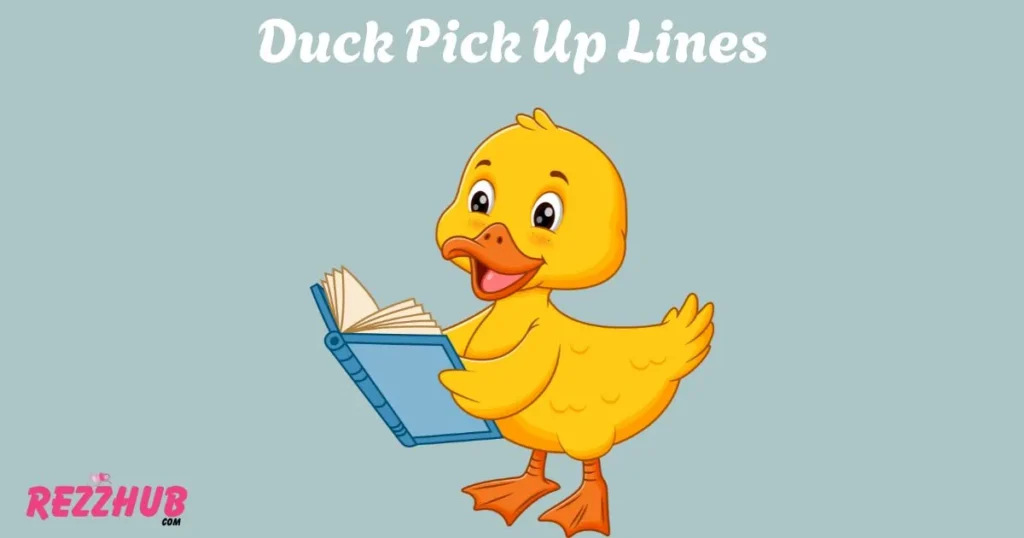 Duck Pick Up Lines