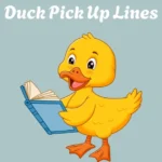 Duck Pick Up Lines