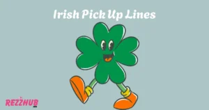 Irish Pick Up Lines