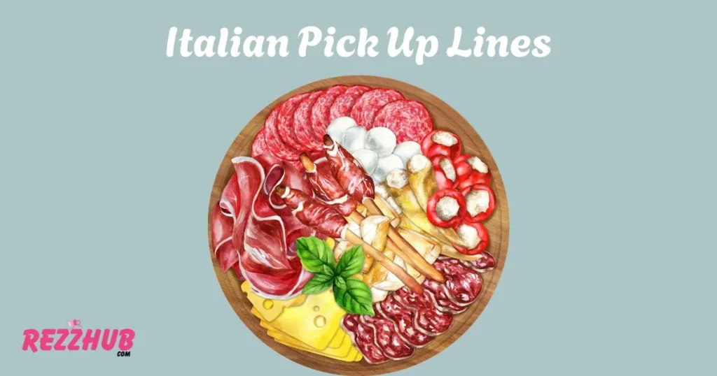 Italian Pick Up Lines