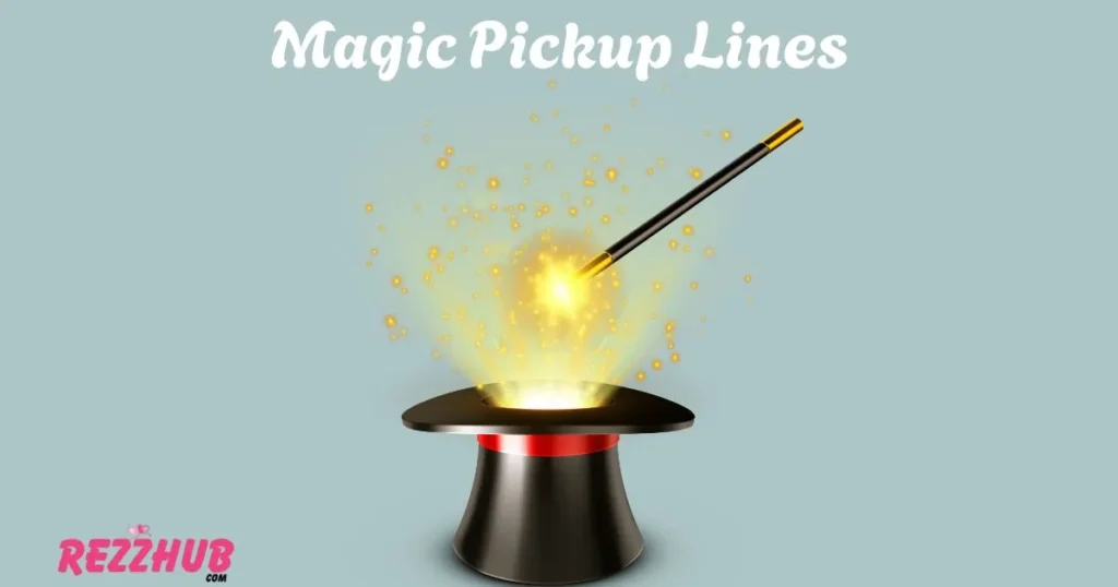 Magic Pickup Lines