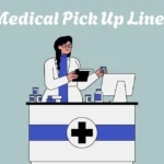 Medical Pick Up Lines