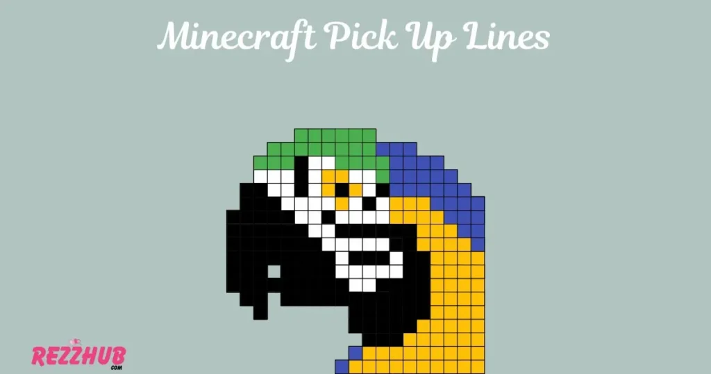 Minecraft Pick Up Lines