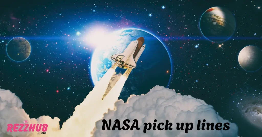 NASA pick up lines