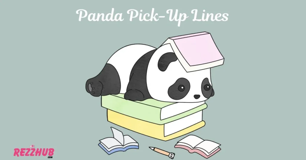Panda Pick-Up Lines