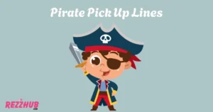 Pirate Pick Up Lines