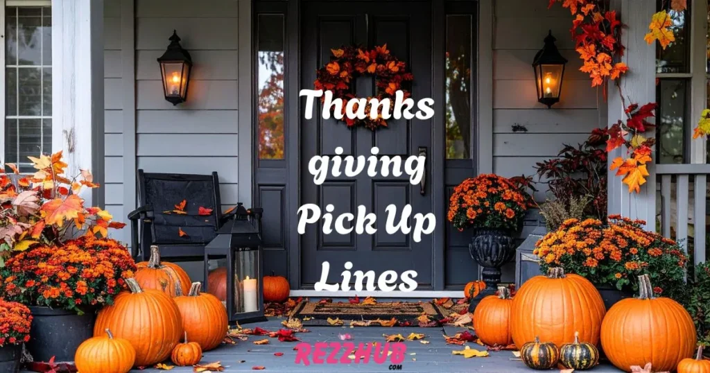 Thanksgiving Pick Up Lines