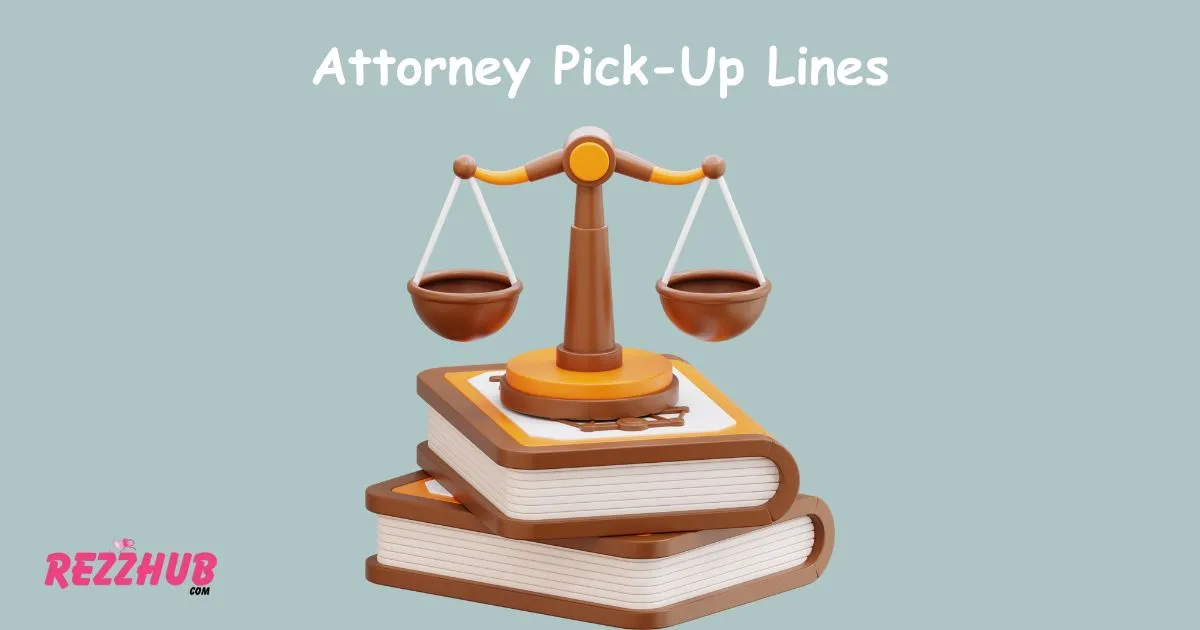 Attorney Pick-Up Lines