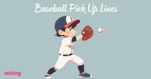 Baseball Pick Up Lines