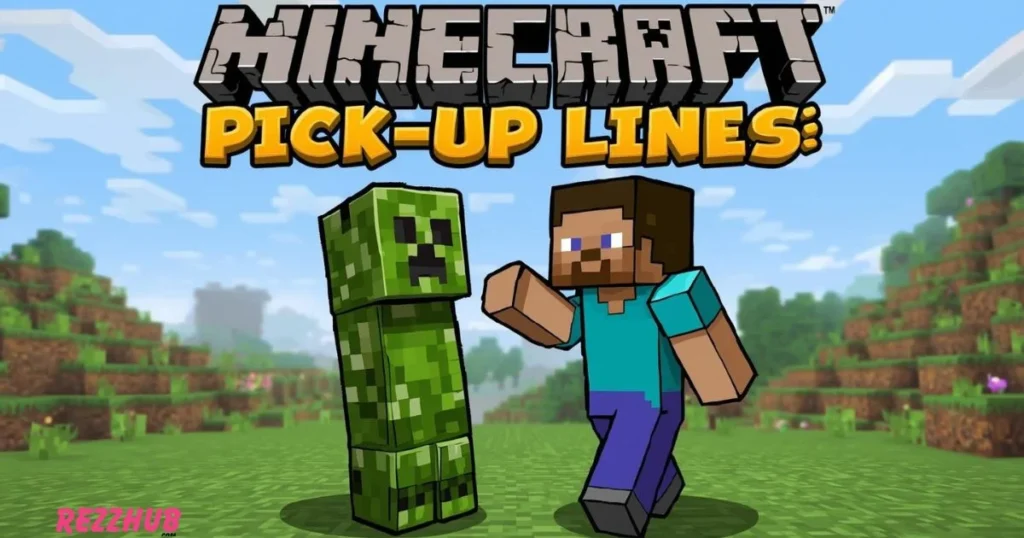 Birthday Minecraft Pick Up Lines