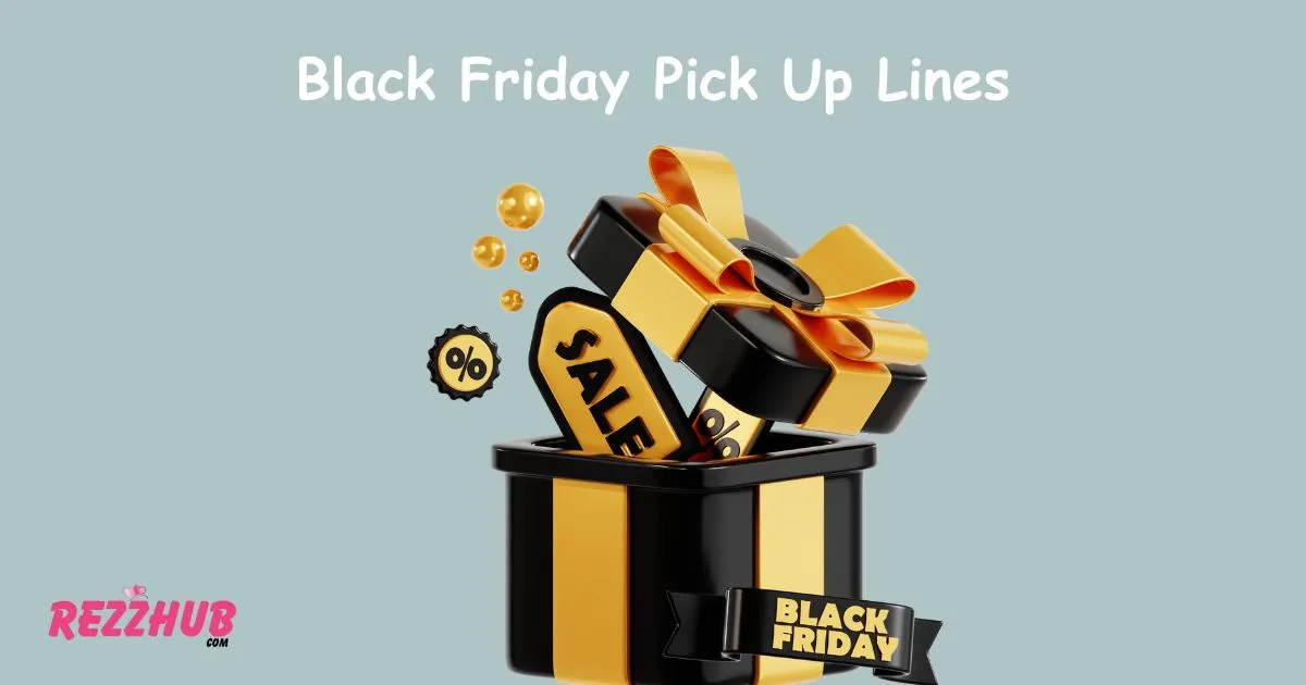 Black Friday Pick Up Lines
