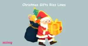 Christmas Gifts Rizz Lines