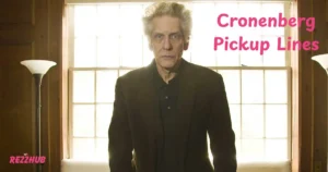 Cronenberg Pickup Lines