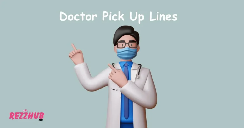 Doctor Pick Up Lines