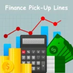 Finance Pick-Up Lines