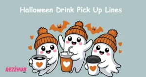 Halloween Drink Pick Up Lines