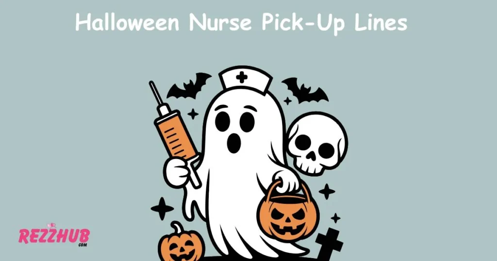Halloween Nurse Pick-Up Lines