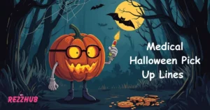 Medical Halloween Pick Up Lines