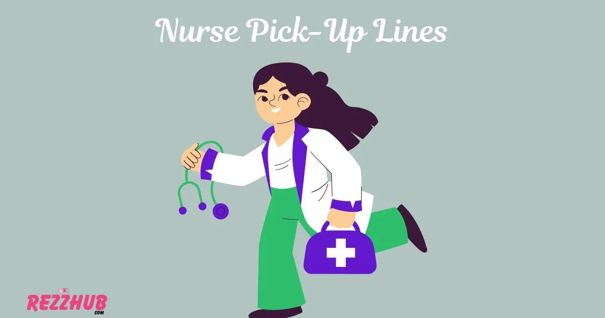 Nurse Pick-Up Lines