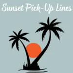 sunset-pick-up-lines