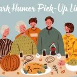 Thanksgiving Decorations Pick Up Lines