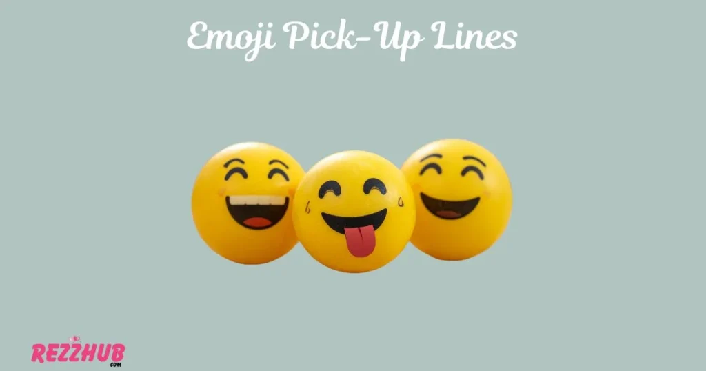 Emoji Pick Up Lines