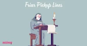 Friar Pickup Lines