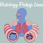 Histology Pickup Lines
