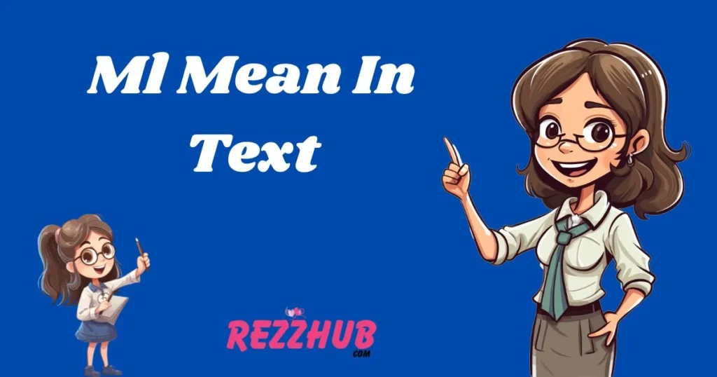 Ml Mean In Text