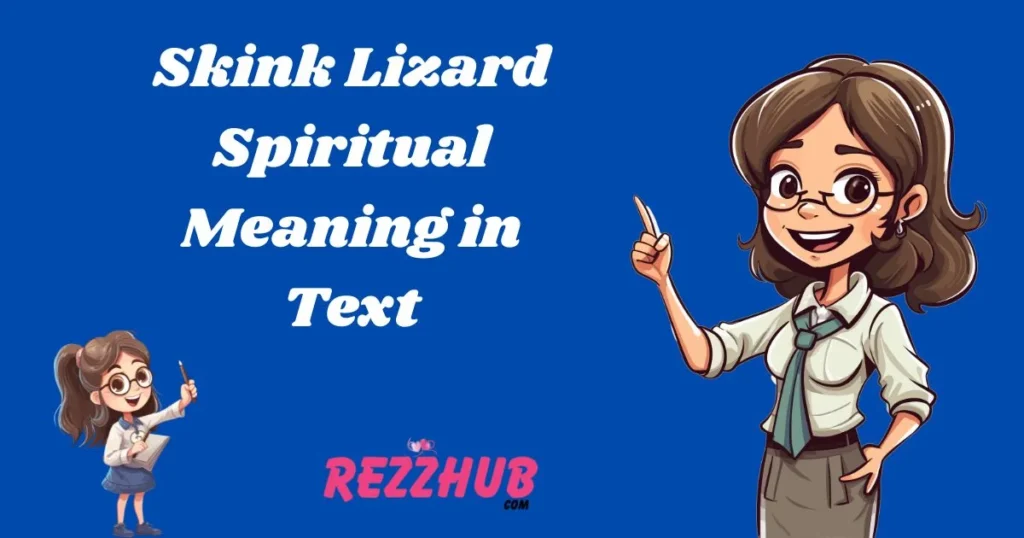 Skink Lizard Spiritual Meaning